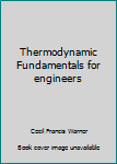 Paperback Thermodynamic Fundamentals for engineers Book