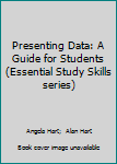 Presenting Data: A Guide for Students