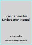 Paperback Sounds Sensible Kindergarten Manual Book