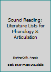 Paperback Sound Reading: Literature Lists for Phonology & Articulation Book