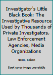 Paperback Investigator's Little Black Book: The Investigative Resource Used by Thousands of Private Investigators, Law Enforcement Agencies, Media Organizations Book