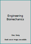 Hardcover Engineering Biomechanics Book