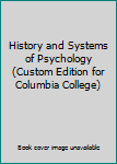 Paperback History and Systems of Psychology (Custom Edition for Columbia College) Book
