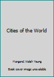 Cities of the World