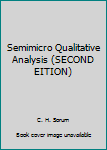 Hardcover Semimicro Qualitative Analysis (SECOND EITION) Book