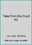 Tales from the Crypt #2