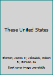 Hardcover These United States Book