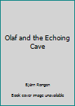 Olaf and the Echoing Cave