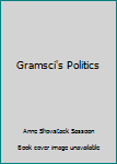 Paperback Gramsci's Politics Book