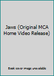 Jaws (Original MCA Home Video Release)