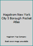 Hardcover Hagstrom New York City 5 Borough Pocket Atlas Book