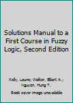 Paperback Solutions Manual to a First Course in Fuzzy Logic, Second Edition Book