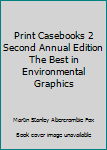 Hardcover Print Casebooks 2 Second Annual Edition The Best in Environmental Graphics Book