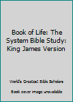 Leather Bound Book of Life: The System Bible Study: King James Version Book