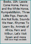 Best in Children's Books, 10A: Lassie Come Home, Penny and the White Horse, Rumpelstiltskin, Three Little Pigs, Peanuts Are Not Nuts, Sounds We Hear, Rhymes To Learn By, Animals of Africa, Fern and Wi