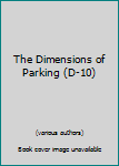 Paperback The Dimensions of Parking (D-10) Book