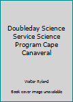 Staple Bound Doubleday Science Service Science Program Cape Canaveral Book