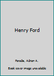 henry ford - Book  of the See and Read Biographies