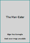 The Man-Eater