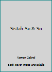 Hardcover Sistah So & So Book