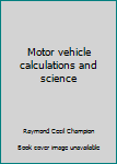 Unknown Binding Motor vehicle calculations and science Book