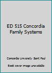 Paperback ED 515 Concordia Family Systems Book