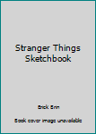 Paperback Stranger Things Sketchbook Book