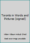 Hardcover Toronto in Words and Pictures (signed) Book