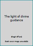 Unknown Binding The light of divine guidance Book