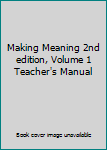 Spiral-bound Making Meaning 2nd edition, Volume 1 Teacher's Manual Book