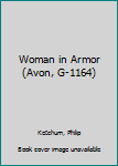 Mass Market Paperback Woman in Armor (Avon, G-1164) Book