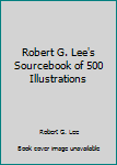 Hardcover Robert G. Lee's Sourcebook of 500 Illustrations Book