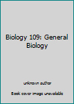 Unknown Binding Biology 109: General Biology Book