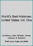 Hardcover World's Best Histories: United States Vol. One Book