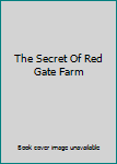 The Secret Of Red Gate Farm