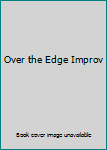 Staple Bound Over the Edge Improv Book