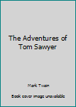 The Adventures of Tom Sawyer