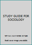 Paperback STUDY GUIDE FOR SOCIOLOGY Book
