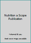 Hardcover Nutrition a Scope Publication Book