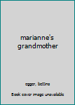 Hardcover marianne's grandmother Book