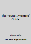 Unknown Binding The Young Inventors' Guide Book