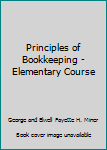 Principles of Bookkeeping - Elementary Course