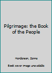 Paperback Pilgrimage: the Book of the People Book