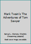 Mark Twain's The Adventures of Tom Sawyer