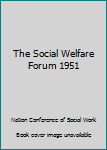 The Social Welfare Forum 1951