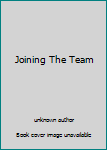 Paperback Joining The Team Book