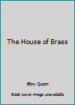 House of Brass