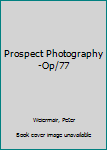 Hardcover Prospect Photography -Op/77 Book