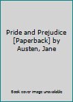 Paperback Pride and Prejudice [Paperback] by Austen, Jane Book