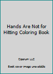 Paperback Hands Are Not for Hitting Coloring Book